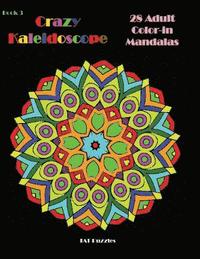 bokomslag Crazy Kaleidoscope - 28 Adult Color-in Mandalas