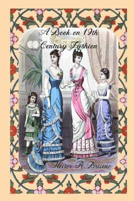 A Book on 19th Century Fashion 1