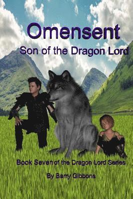 Omensent: Son of the Dragon Lord 1