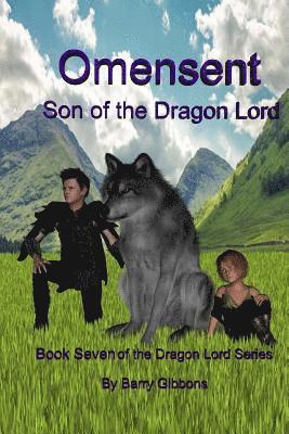 Barry a. Gibbons II - Omensent: Son of the Dragon Lord, Häftad