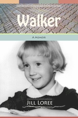 bokomslag Walker: A Memoir about How I Made a Road