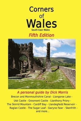 Dick Morris - Corners of Wales: South East Wales Edition, Häftad