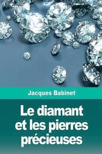 bokomslag Le diamant et les pierres précieuses