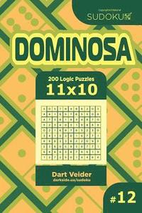 bokomslag Sudoku Dominosa - 200 Logic Puzzles 11x10 (Volume 12)