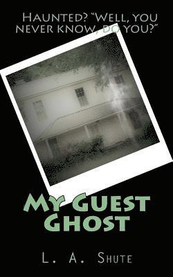 My Guest Ghost 1