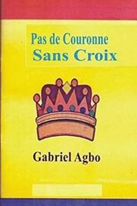 bokomslag Pas de Couronne Sans Croix