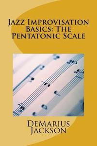 bokomslag Jazz Improvisation Basics: The Pentatonic Scale