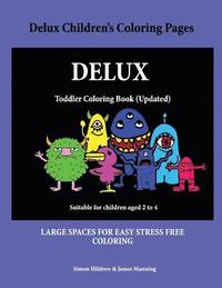 bokomslag Delux Children's Coloring Pages: A coloring (colouring) book for kids, with coloring sheets, coloring pages, with coloring pictures suitable for toddl