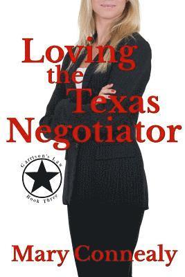 Loving the Texas Negotiator: A Texas Lawman Romantic Suspense 1