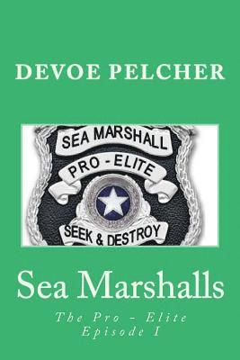 Sea Marshalls: The Pro - Elite 1