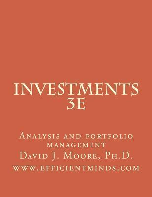 Investments 3e: Analysis and portfolio management 1