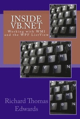 Inside VB.Net: Working with WMI and the WPF ListView 1