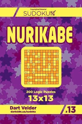 bokomslag Sudoku Nurikabe - 200 Logic Puzzles 13x13 (Volume 13)