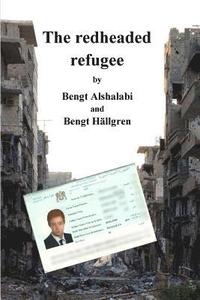 bokomslag The redheaded refugee