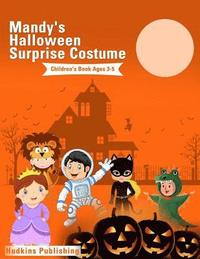 bokomslag Mandy's Halloween Surprise Costume: Childrens Book Ages 3-5