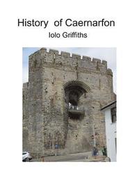 bokomslag History of Caernarfon