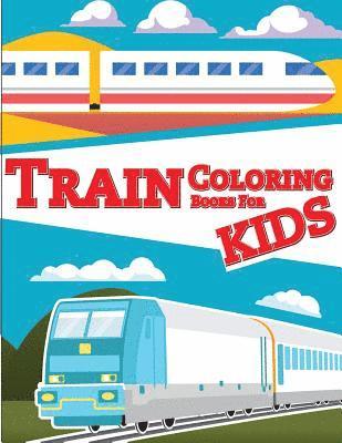 bokomslag Train Coloring Book for Kids: Train coloring book for kids & toddlers - activity books for preschooler