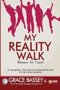 bokomslag My Reality Walk: Wisdom for Teens
