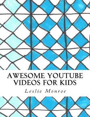 bokomslag Awesome YouTube Videos for Kids: Plan and document your videos, track your success.