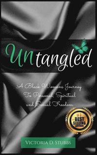 bokomslag Untangled: A Black Woman's Journey to Personal, Spiritual, and Sexual Freedom