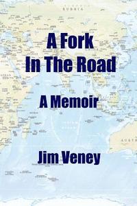 bokomslag A Fork in the Road: A Memoir