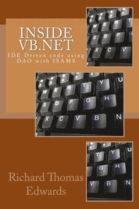 bokomslag Inside VB.Net: IDE Driven code using DAO with ISAMS