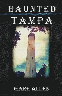 Haunted Tampa 1