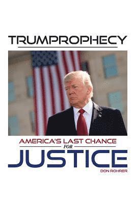 bokomslag Trumprophecy: America's Last Chance For Justice