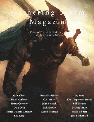 Gathering Storm Magazine, Year 2, Issue 9: Collected Tales of the Dark, the Light, and Everything in Between 1