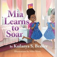 bokomslag Mia Learns to Soar