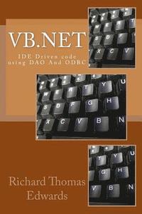 bokomslag VB.NET: Ide Driven Code Using DAO and ODBC
