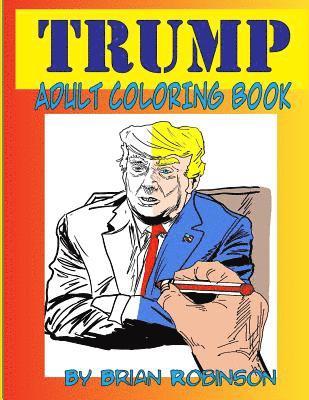 Trump Adult Coloring Book 1