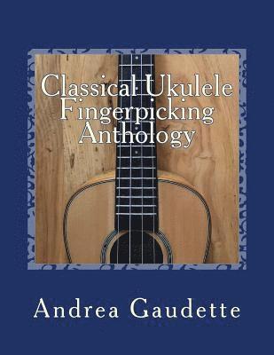 bokomslag Classical Ukulele Fingerpicking Anthology