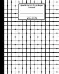 bokomslag Quad Rule 5x5 Graph Paper Notebook. 8 X 10. 120 Pages. Geometric Shapes Cover: White Black Mesh Squares Dots Pattern Cover. Square Grid Paper, Graph R