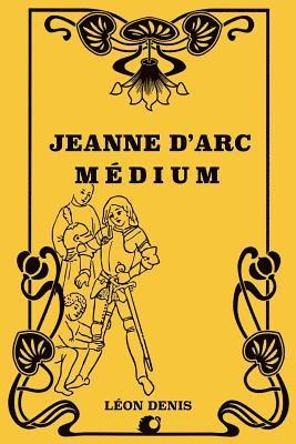 bokomslag Jeanne d'Arc Médium