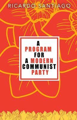 bokomslag A Program for a Modern Communist Party