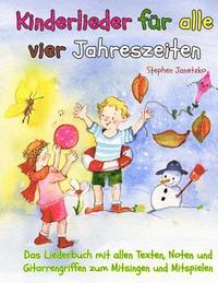 bokomslag Kinderlieder fr alle vier Jahreszeiten - Das Liederbuch