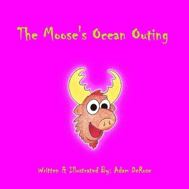 bokomslag The Moose's Ocean Outing