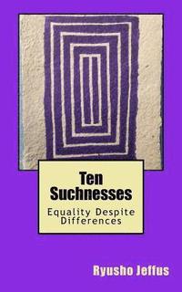 bokomslag Ten Suchnesses: Equality Despite Differences
