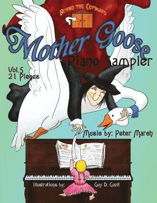 Mother Goose Piano Sampler: Volume 5 - Twenty-one Songs 1