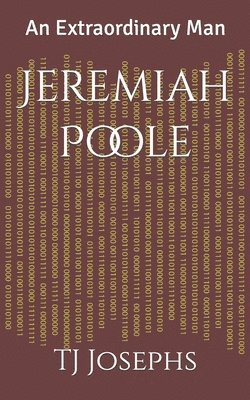 Jeremiah Poole: An Extraordinary Man 1