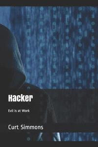 bokomslag Hacker: Evil Is at Work