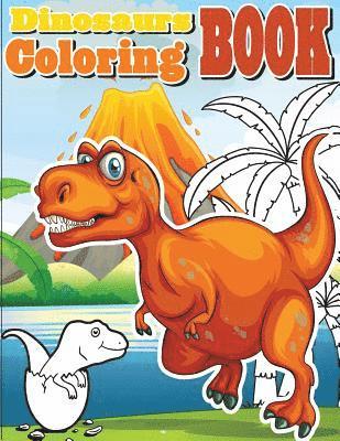 bokomslag Dinosaurs Coloring Book: Amazing Dinosaur Coloring Book for Boys, Girls, Toddlers, Preschoolers, Kids 3-8, 6-8 (Dinosaur Books)