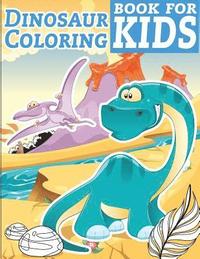 bokomslag Dinosaur Coloring Book for Kids: Dinosaur coloring book for kids & toddlers - activity books for preschooler