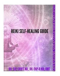 bokomslag Reiki Self-Healing Guide: Introduction to Reiki A Journey Into Self-Healing