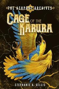 bokomslag The Ashport Archives: Cage of the Karura