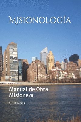I. M. S., G. Hunger - Misionologia, Häftad
