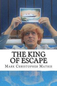 bokomslag The King of Escape