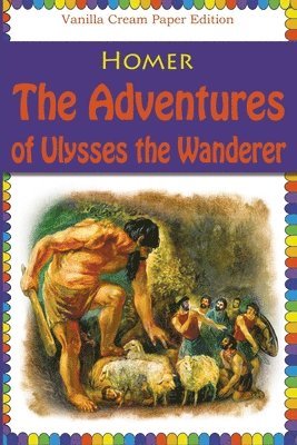 Homer - The Adventures of Ulysses the Wanderer, Häftad