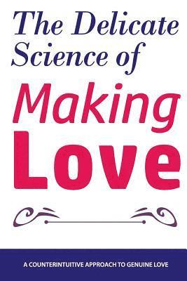 The Delicate Science of Making Love 1